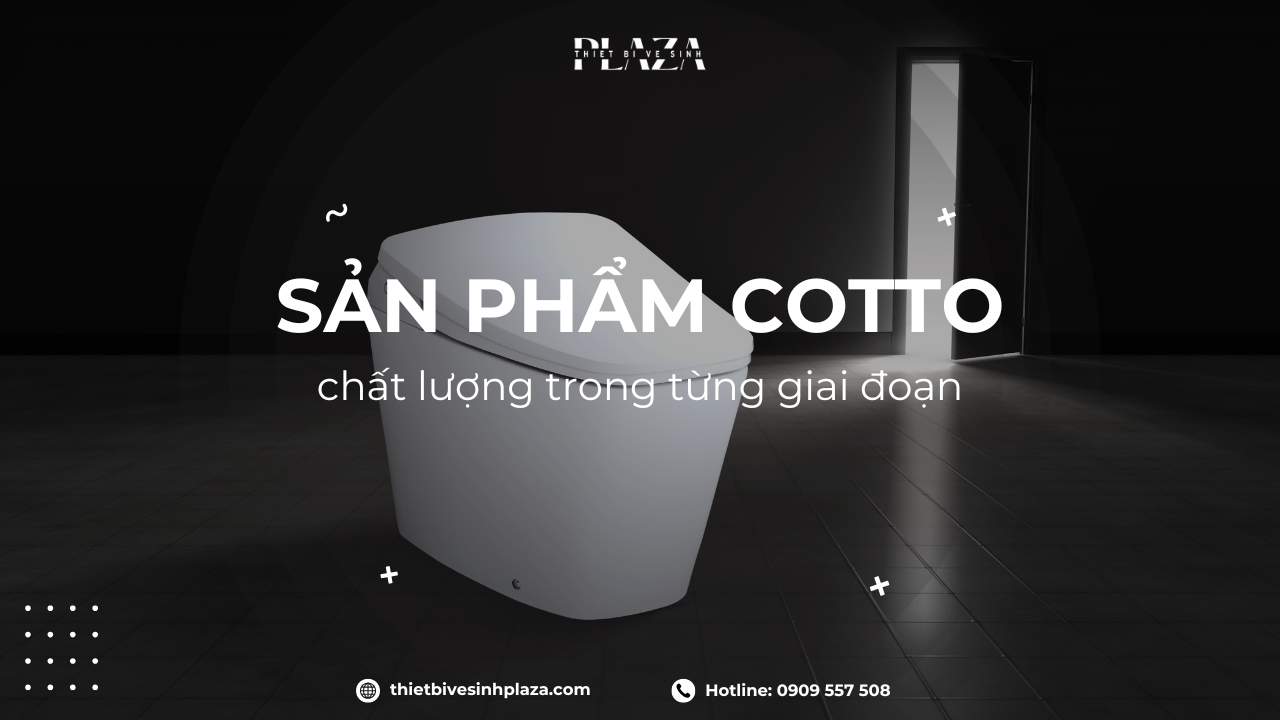 Cách lựa chọn thiết bị vệ sinh COTTO phù hợp cho phòng tắm hiện đại